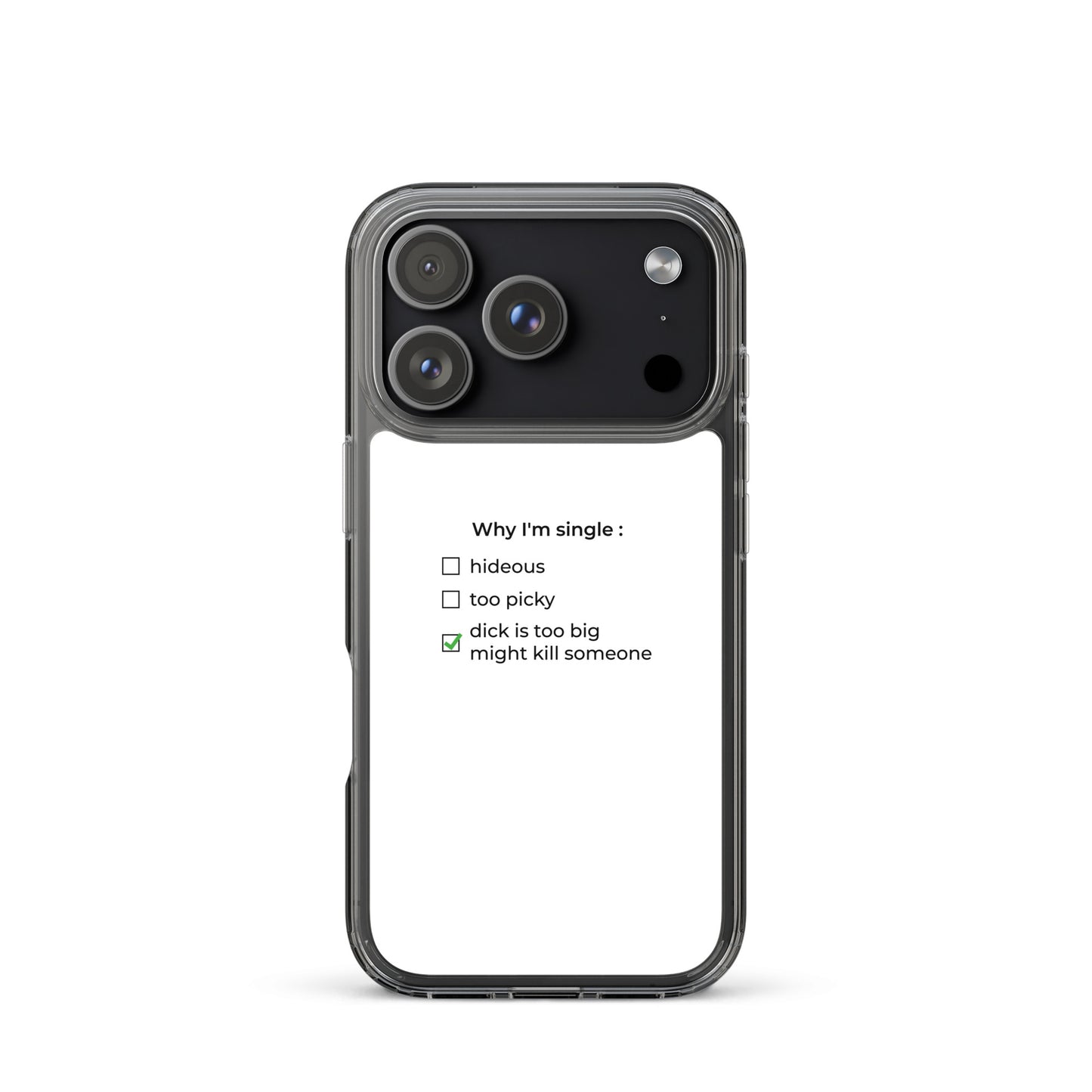 Coque iPhone Why I'm single dick is too big - Sedurro