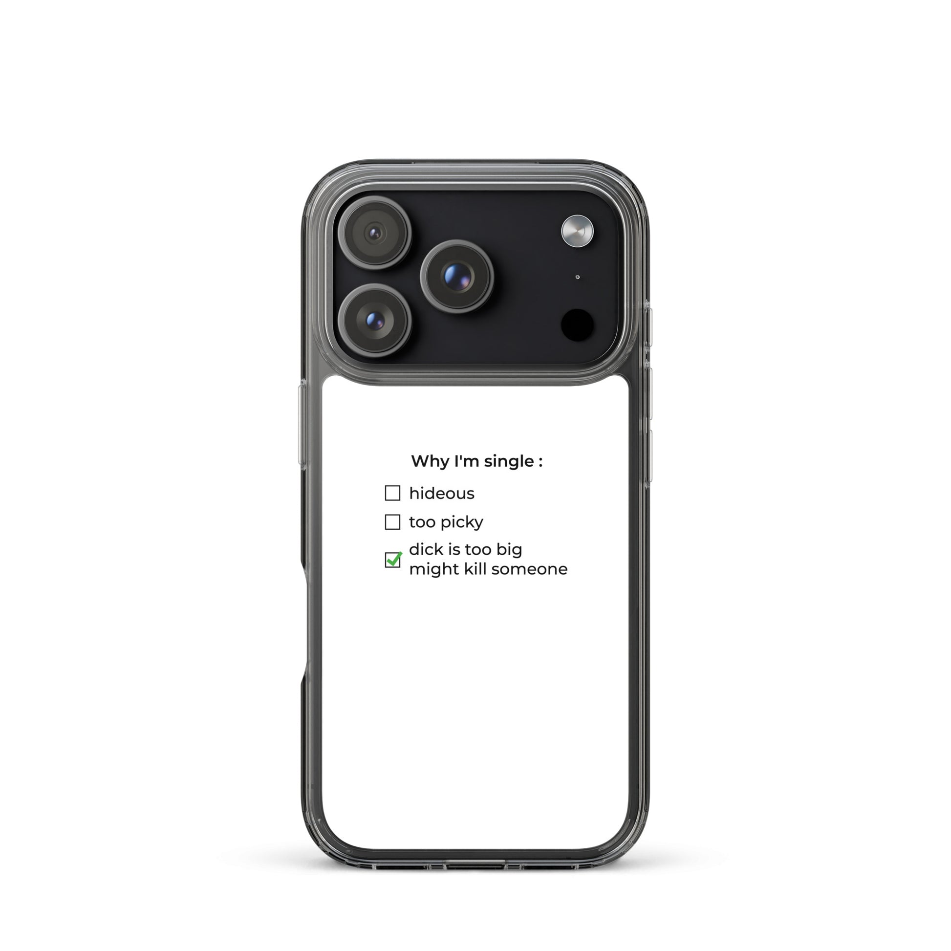 Coque iPhone Why I'm single dick is too big - Sedurro