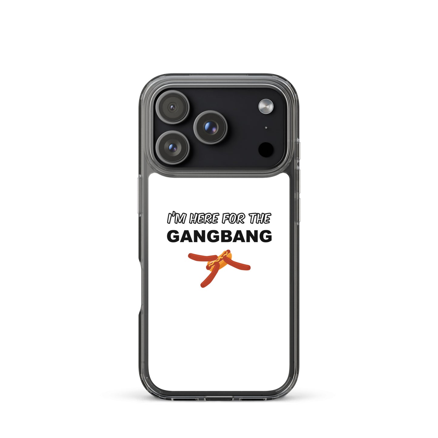 Coque iPhone I'm here for the gangbang - Sedurro