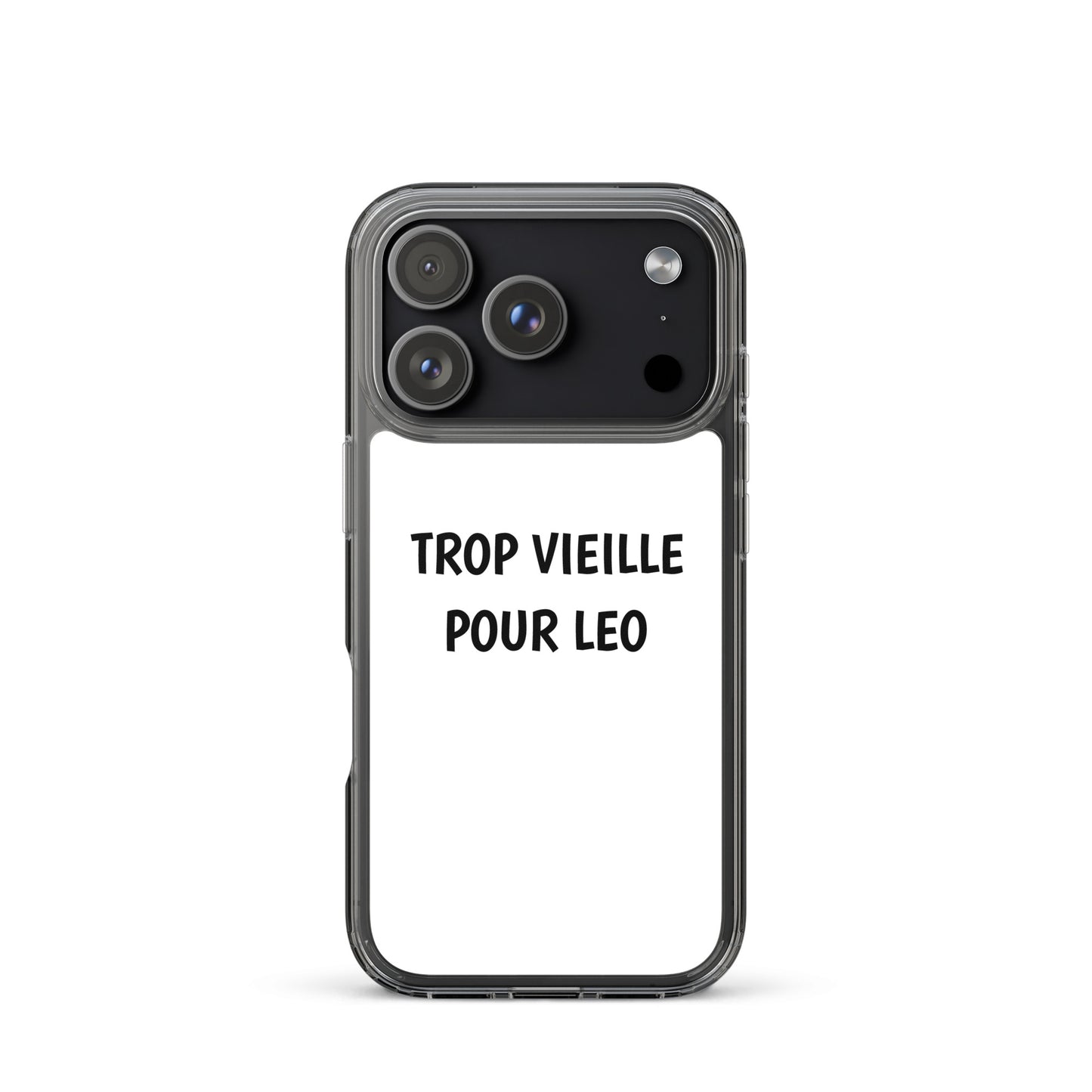 Coque iPhone Trop vieille pour Leo - Sedurro