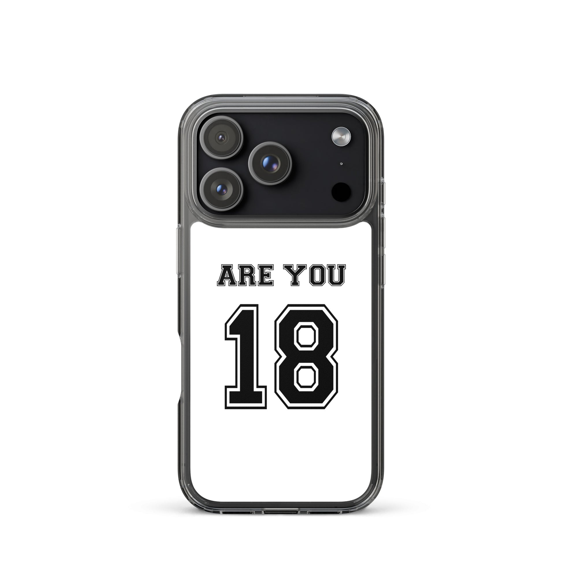 Coque iPhone Are you 18 - Sedurro
