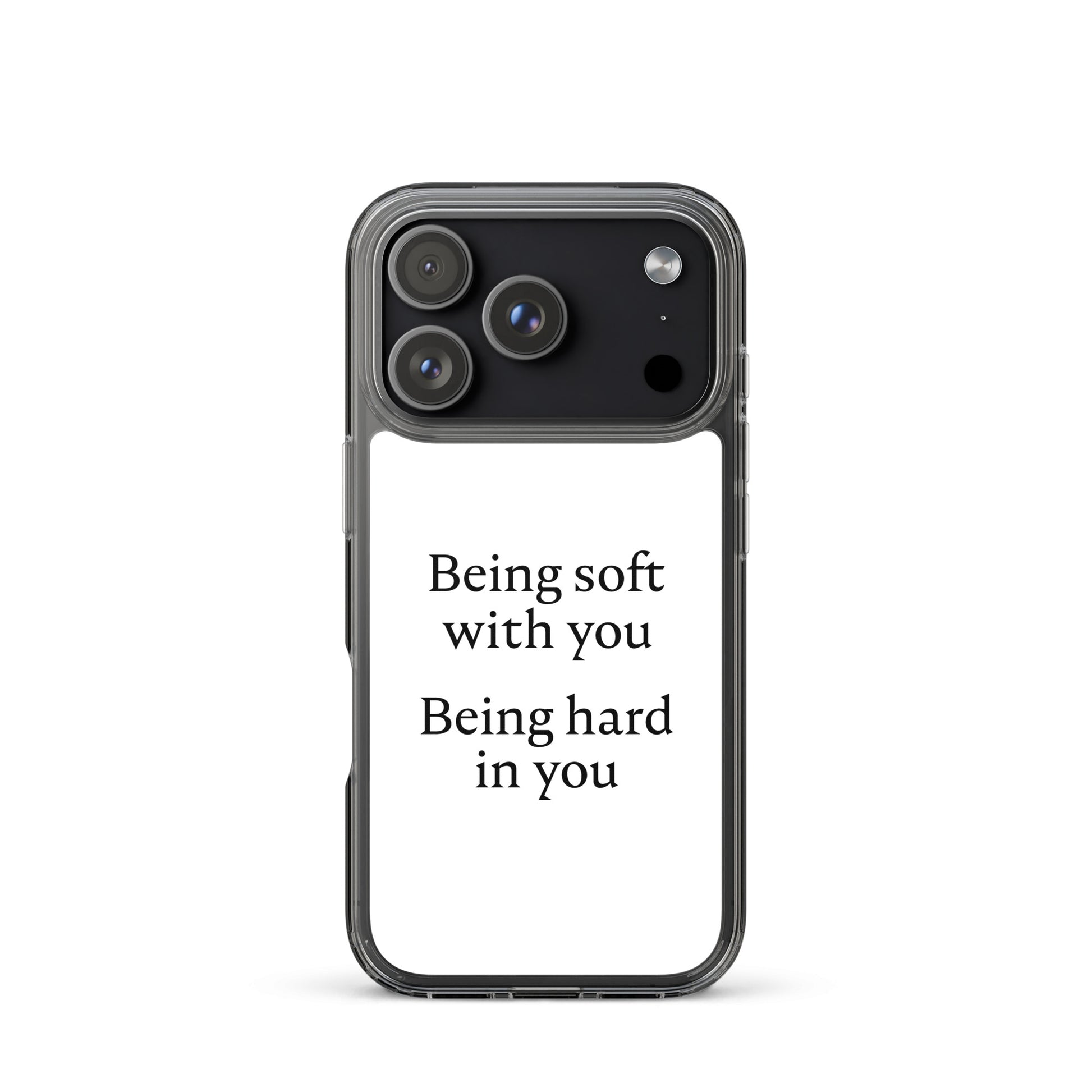 Coque iPhone Being soft with you Being hard in you - Sedurro