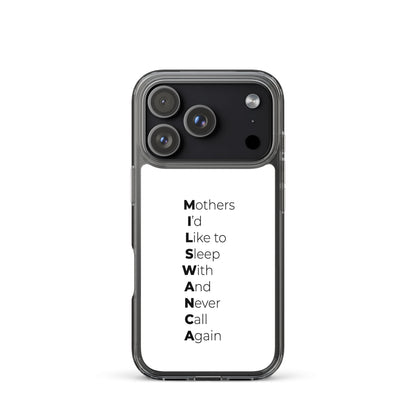 Coque iPhone MILSWANCA Mothers I'd like to sleep with and never call again - Sedurro