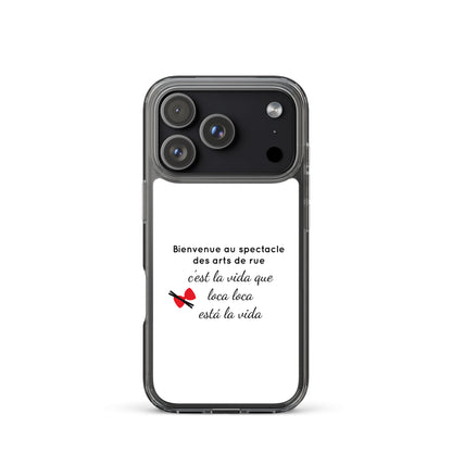 Coque iPhone Bienvenue au spectacle des arts de rue - Sedurro