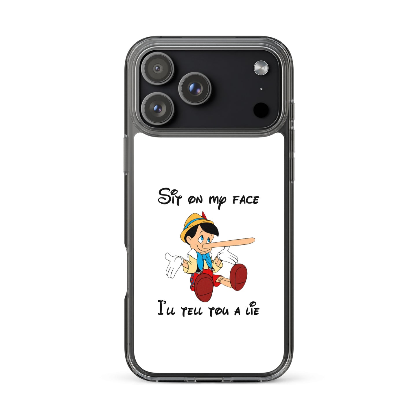 Coque iPhone Pinocchio Sit on my face I'll tell you a lie - Sedurro