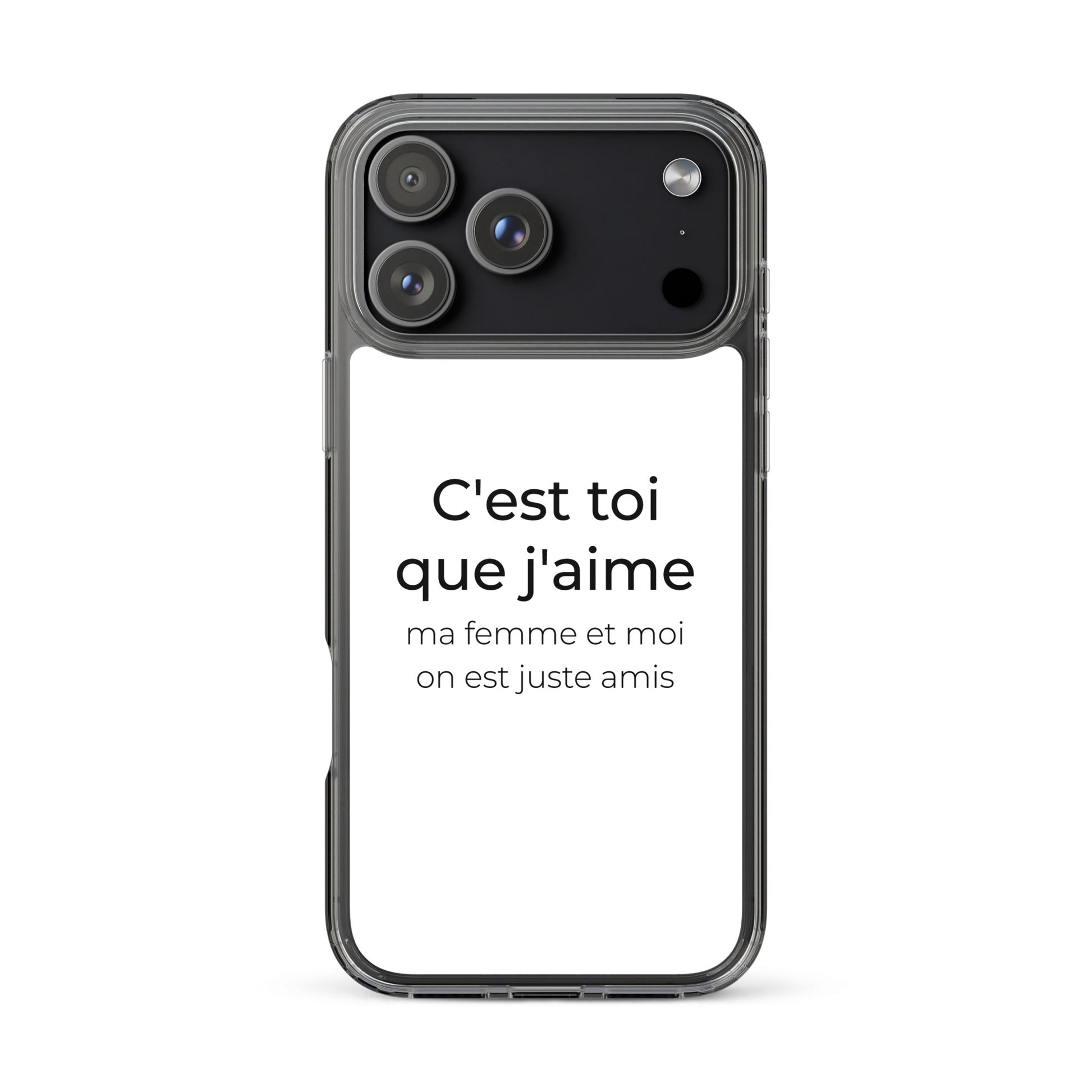 Coque iPhone C'est toi que j'aime ma femme et moi on est juste amis - Sedurro