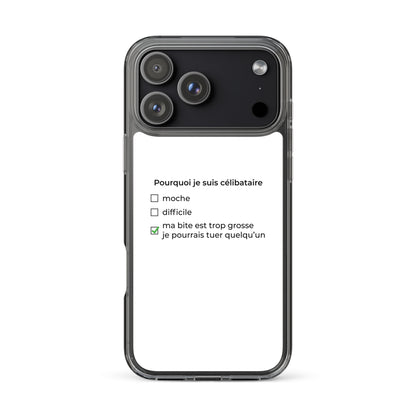 Coque iPhone Pourquoi je suis célibataire ma bite est trop grosse - Sedurro