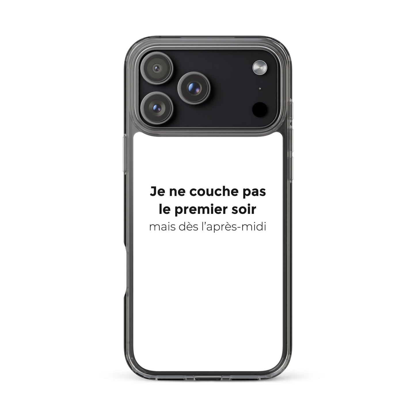 Coque iPhone Je ne couche pas le premier soir mais dès l'après-midi - Sedurro