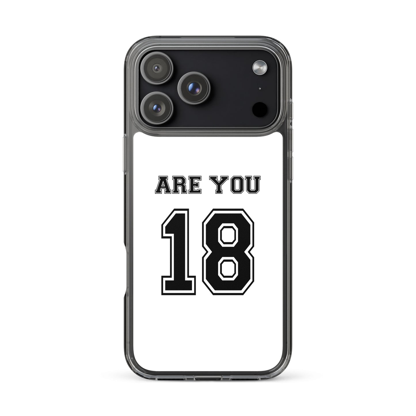 Coque iPhone Are you 18 - Sedurro