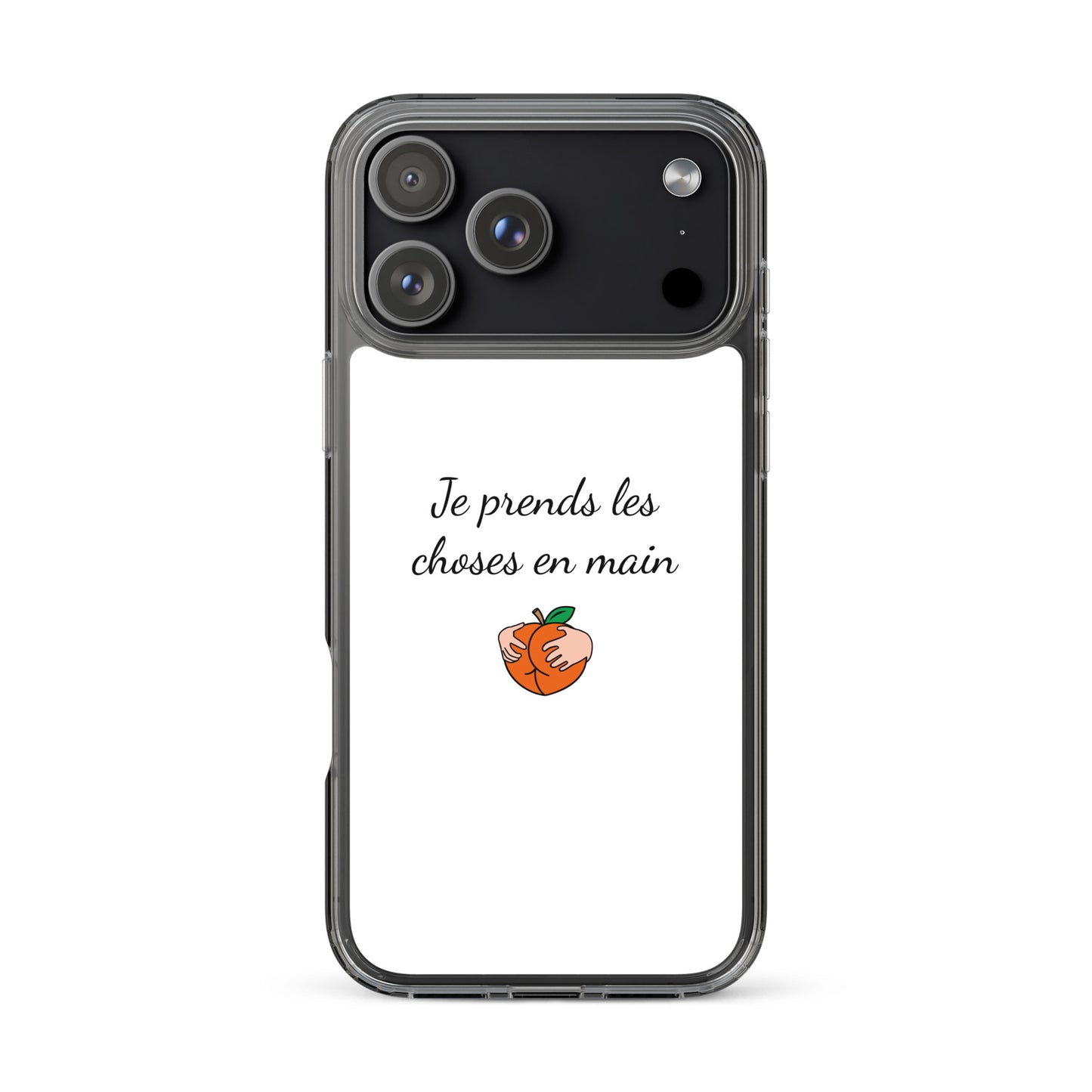 Coque iPhone Je prends les choses en main - Sedurro