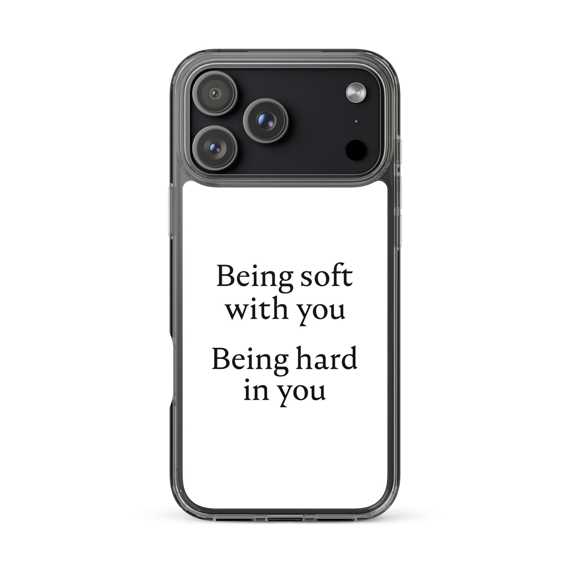 Coque iPhone Being soft with you Being hard in you - Sedurro