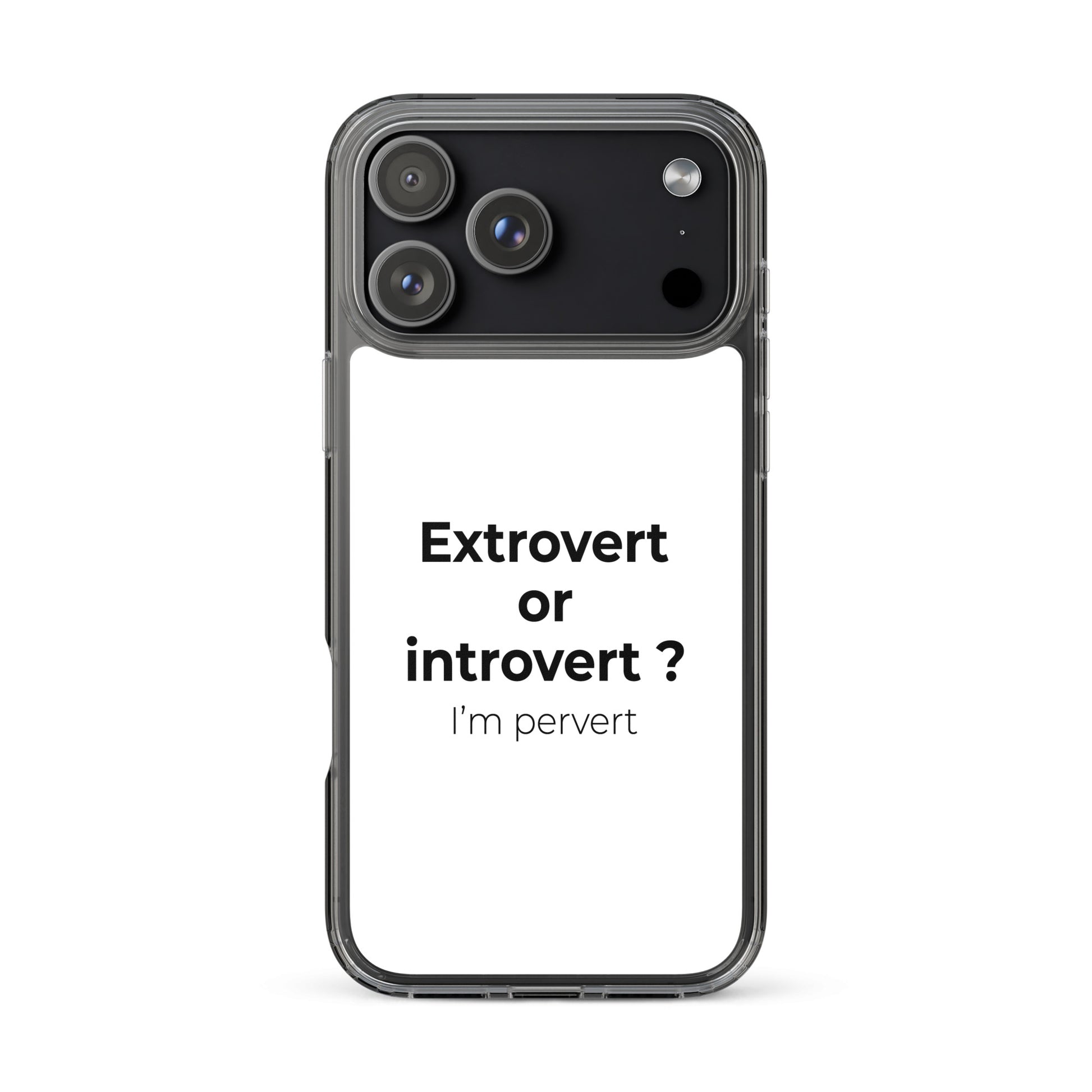 Coque iPhone Extrovert or introvert ? I'm pervert - Sedurro