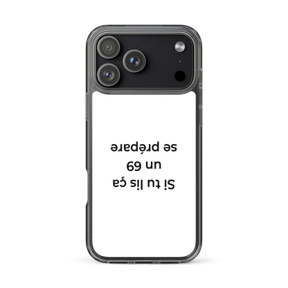 Coque iPhone Si tu lis ça un 69 se prépare - Sedurro