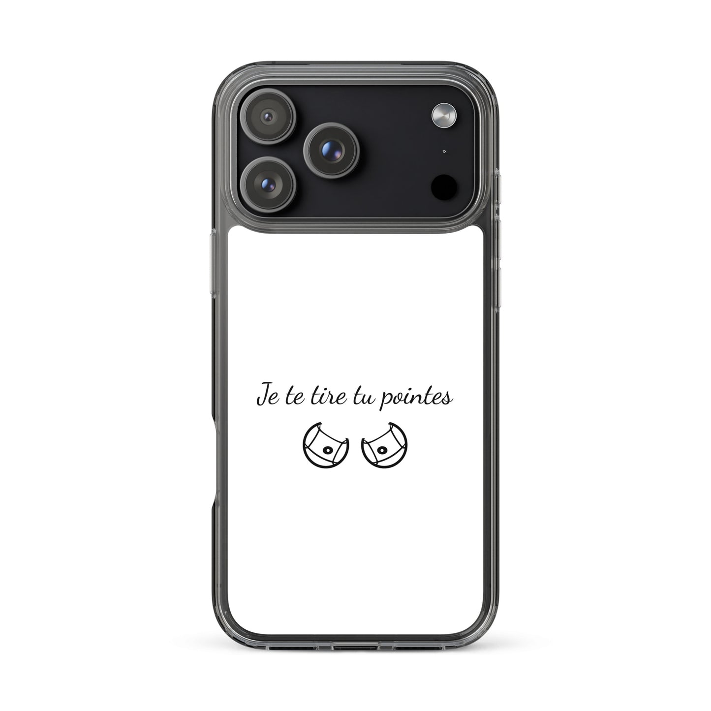 Coque iPhone Je te tire tu pointes - Sedurro