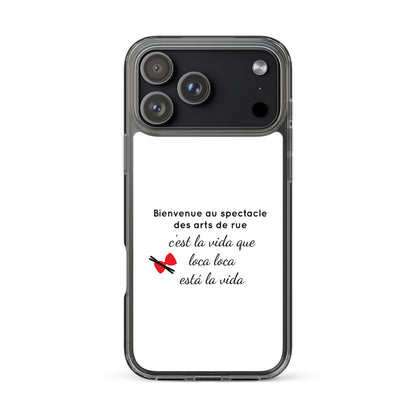 Coque iPhone Bienvenue au spectacle des arts de rue - Sedurro