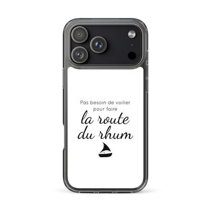 Coque iPhone Pas besoin de voilier pour faire la route du rhum - Sedurro