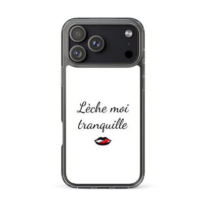 Coque iPhone Lèche moi tranquille - Sedurro