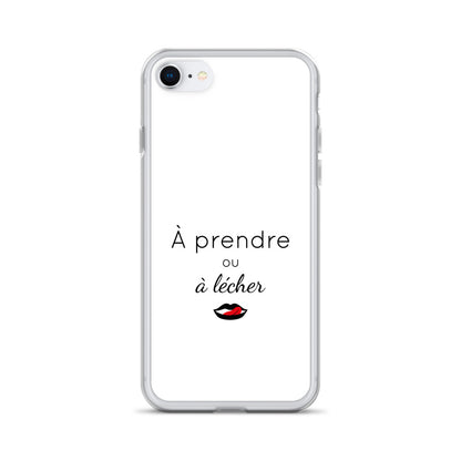 Coque iPhone À prendre ou à lécher iPhone 7 8 - Sedurro