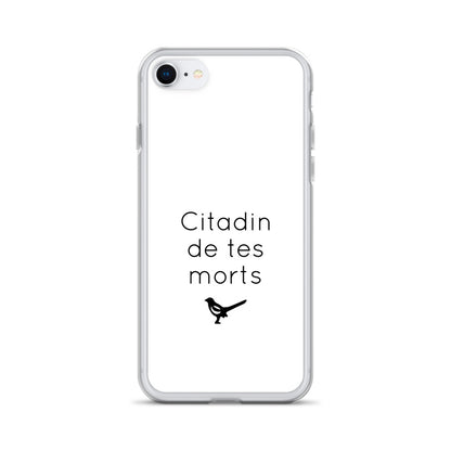 Coque iPhone Citadin de tes morts iPhone 7 8 - Sedurro