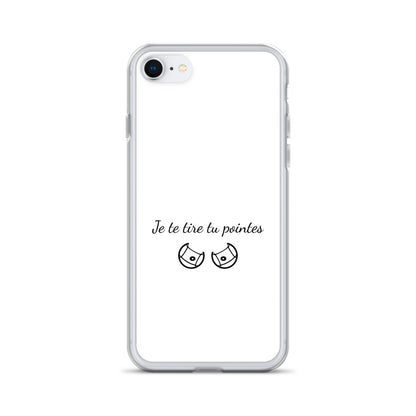 Coque iPhone Je te tire tu pointes iPhone 7 8 - Sedurro