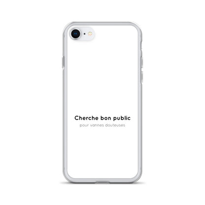 Coque iPhone Cherche bon public pour vannes douteuses iPhone 7 8 - Sedurro