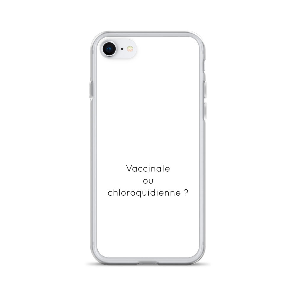 Coque iPhone Vaccinale ou chloroquidienne iPhone 7 8 - Sedurro