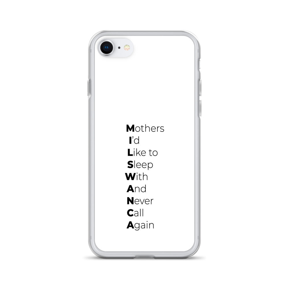 Coque iPhone MILSWANCA Mothers I'd like to sleep with and never call again - Sedurro