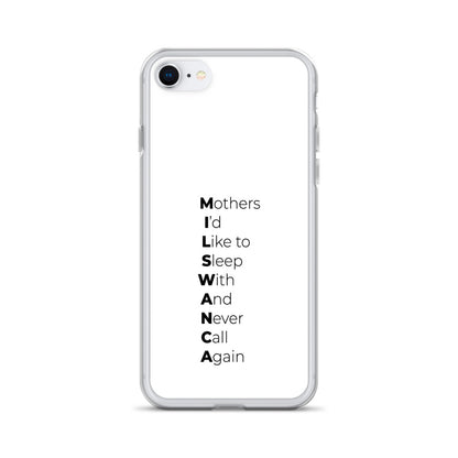 Coque iPhone MILSWANCA Mothers I'd like to sleep with and never call again - Sedurro