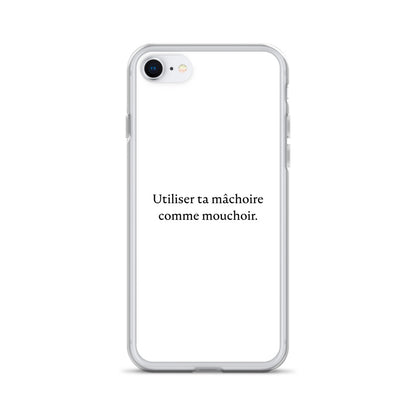 Coque iPhone Utiliser ta mâchoire comme mouchoir iPhone 7 8 - Sedurro