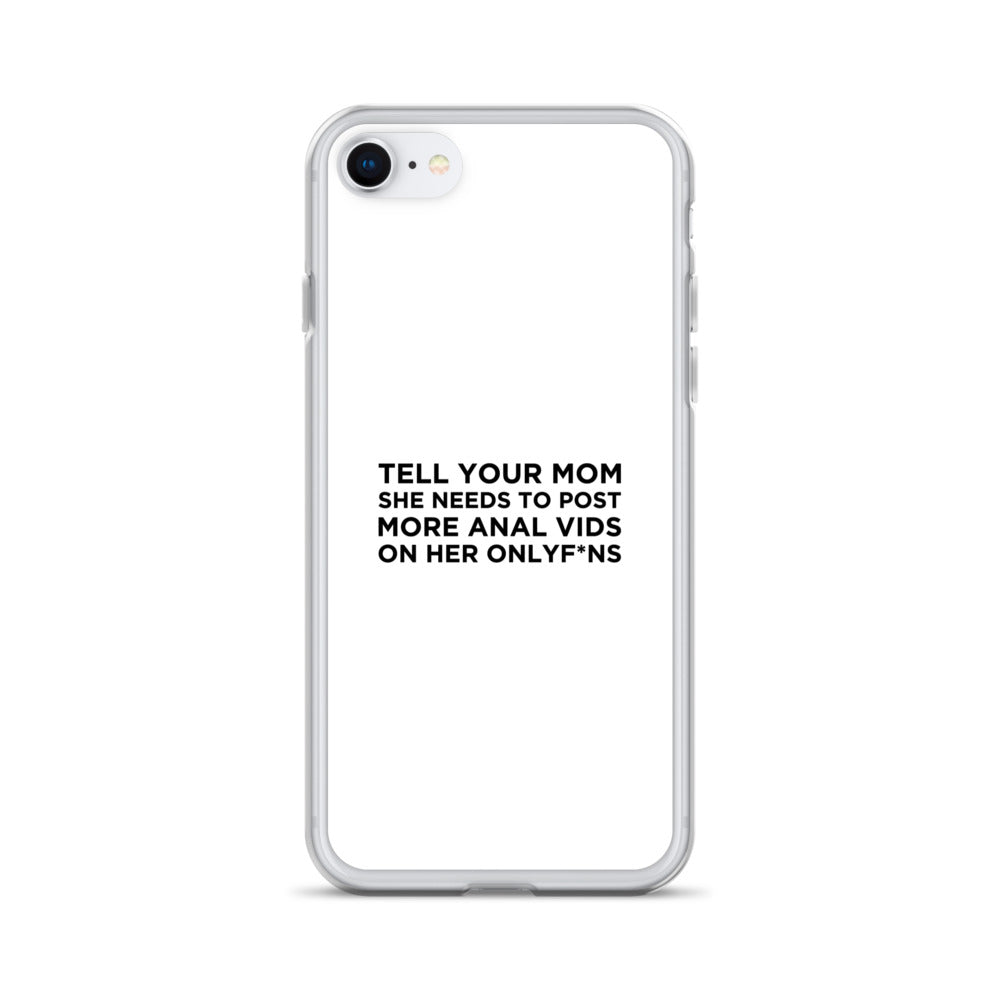 Coque iPhone Tell your mom she needs to post more anal vids on her onlyf*ns - Sedurro