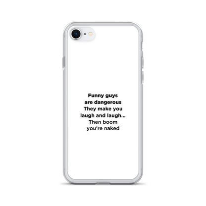 Coque iPhone Funny guys are dangerous - Sedurro