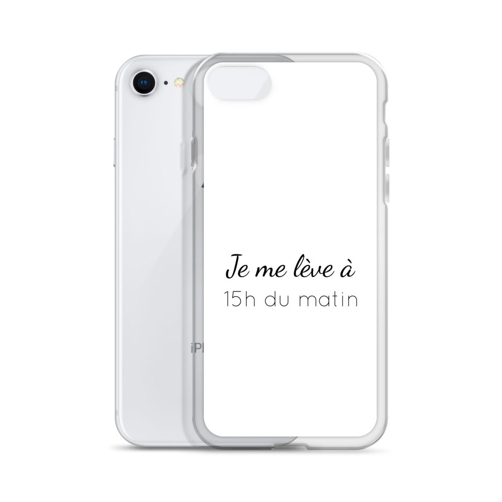 Coque iPhone Je me lève à 15h du matin - Sedurro