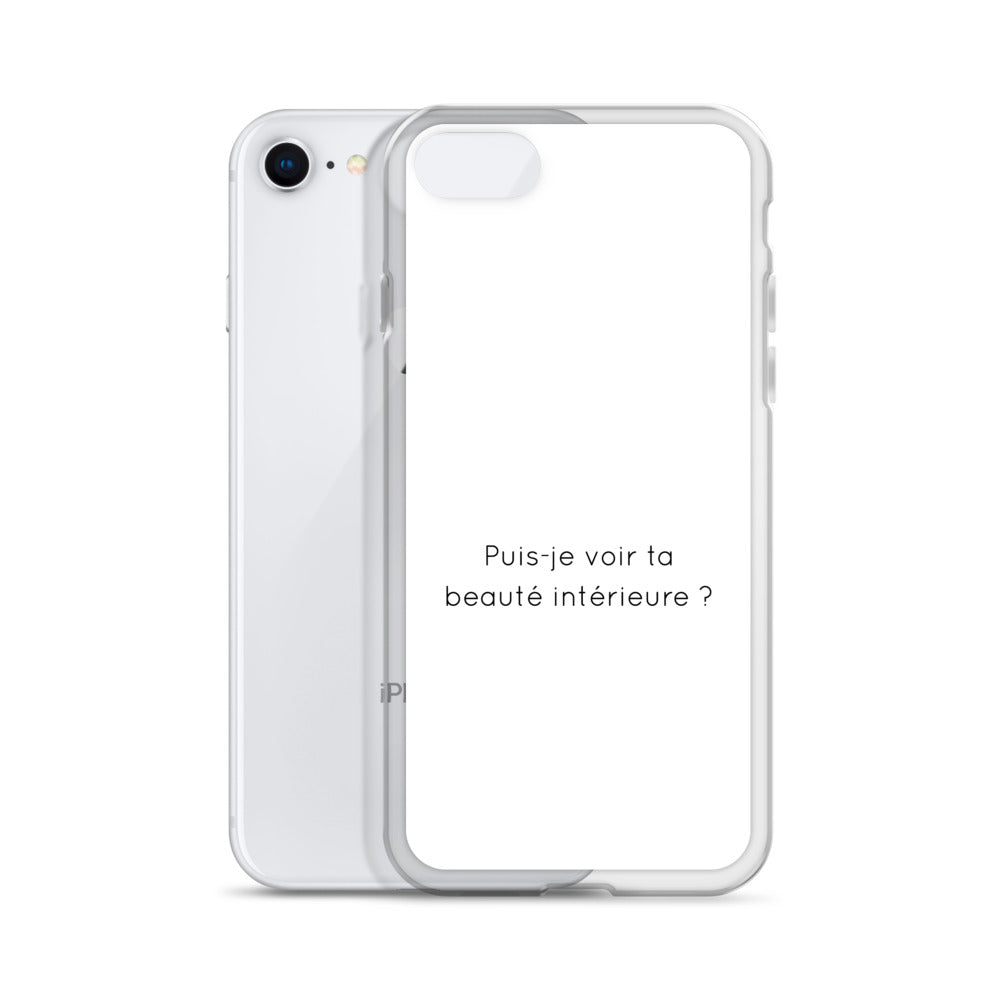 Coque iPhone Puis-je voir ta beauté intérieure - Sedurro