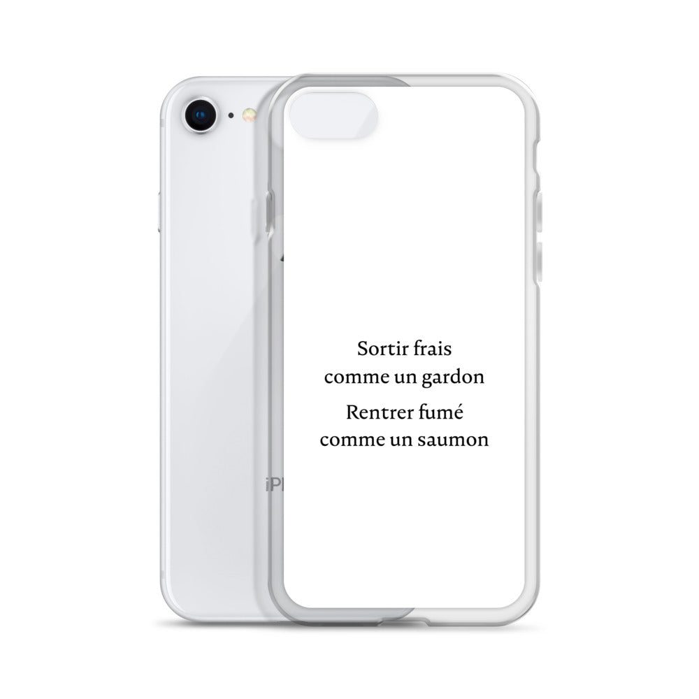 Coque iPhone Sortir frais comme un gardon Rentrer fumé comme un saumon - Sedurro