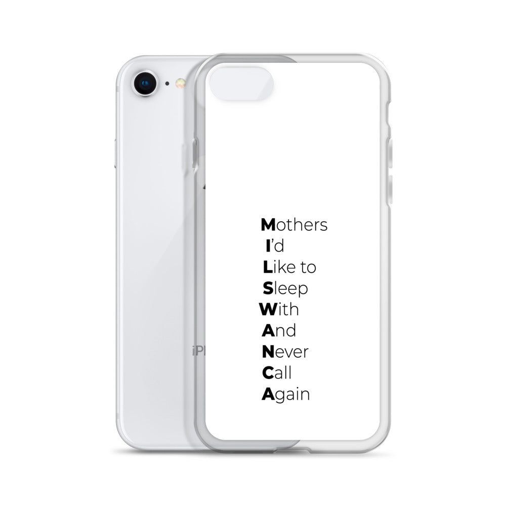 Coque iPhone MILSWANCA Mothers I'd like to sleep with and never call again - Sedurro