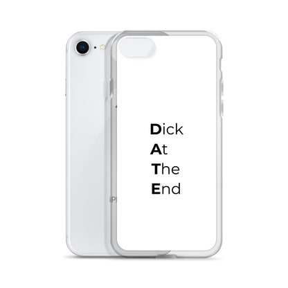 Coque iPhone Date Dick At The End - Sedurro