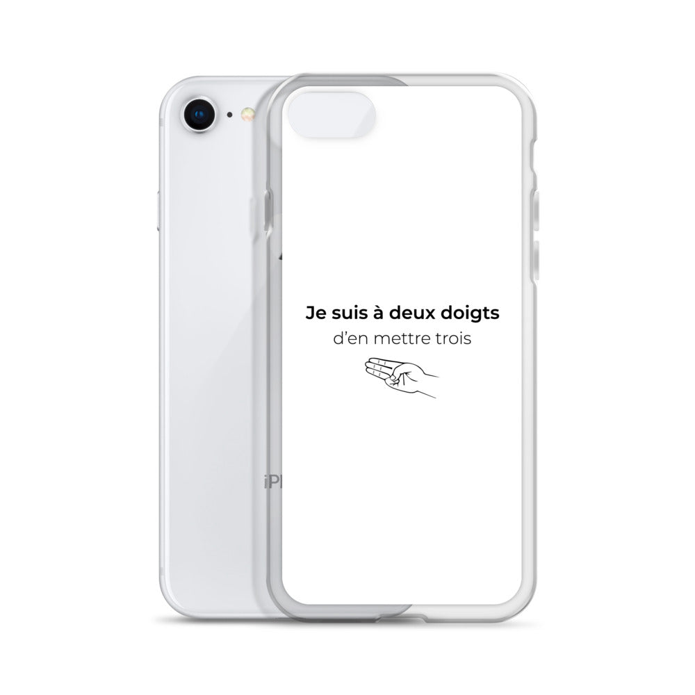 Coque iPhone Je suis à deux doigts d'en mettre trois - Sedurro