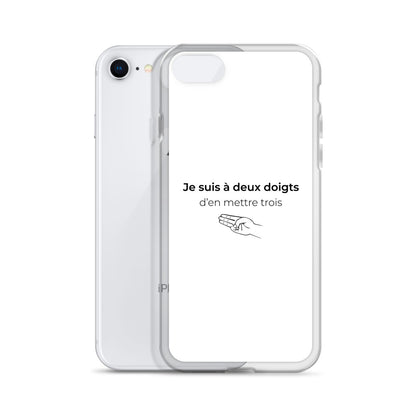 Coque iPhone Je suis à deux doigts d'en mettre trois - Sedurro
