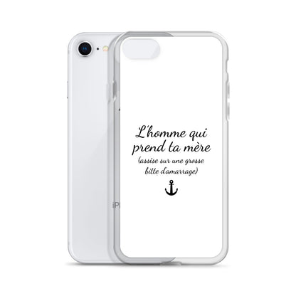 Coque iPhone L'homme qui prend ta mère assise sur une grosse bitte d'amarrage - Sedurro