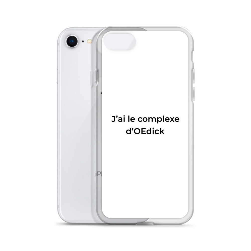 Coque iPhone J'ai le complexe d'Oedick - Sedurro