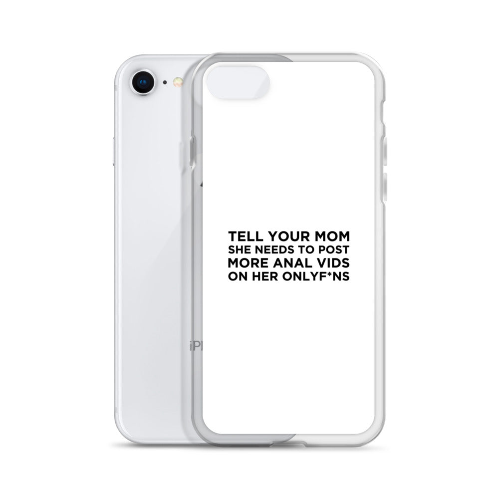 Coque iPhone Tell your mom she needs to post more anal vids on her onlyf*ns - Sedurro