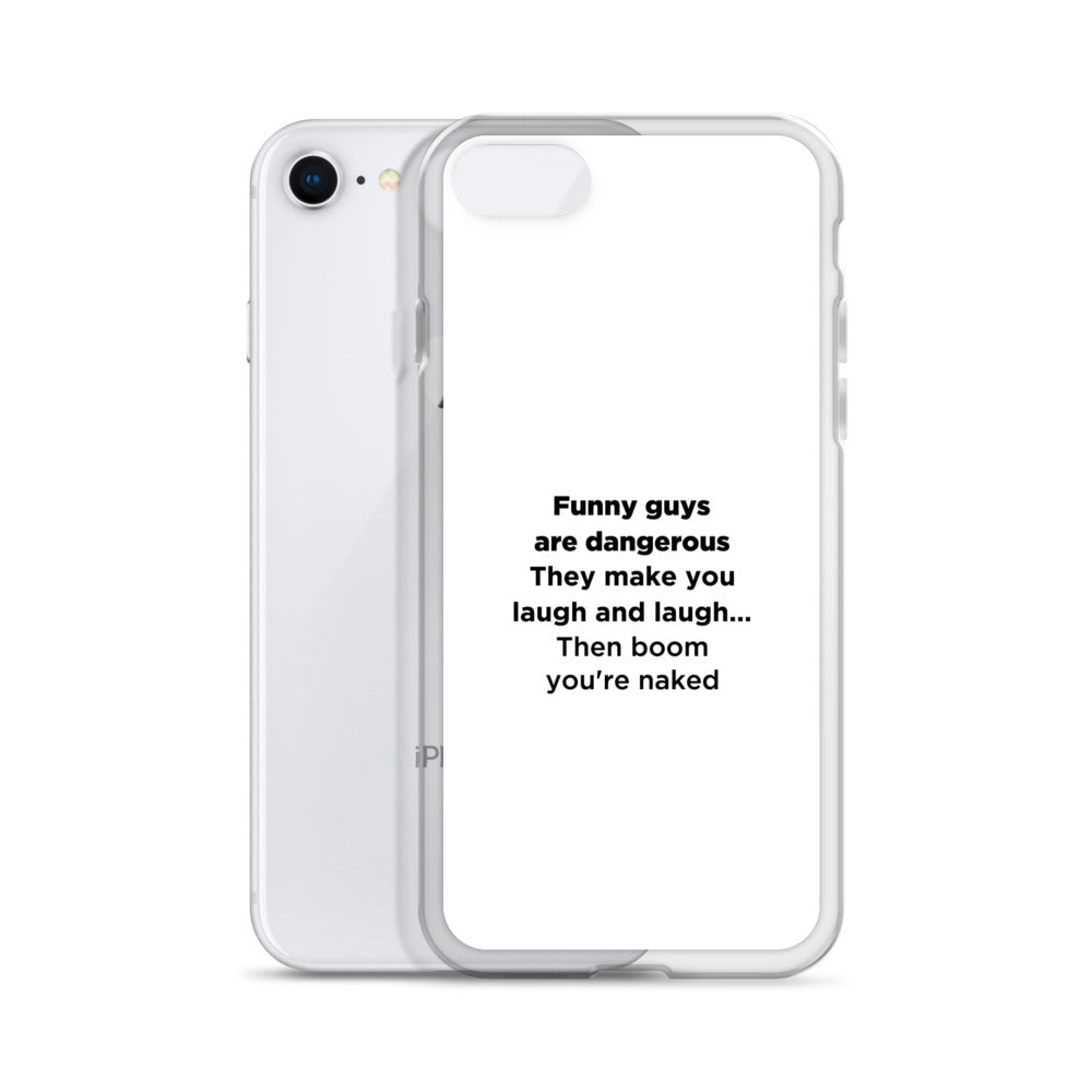 Coque iPhone Funny guys are dangerous - Sedurro