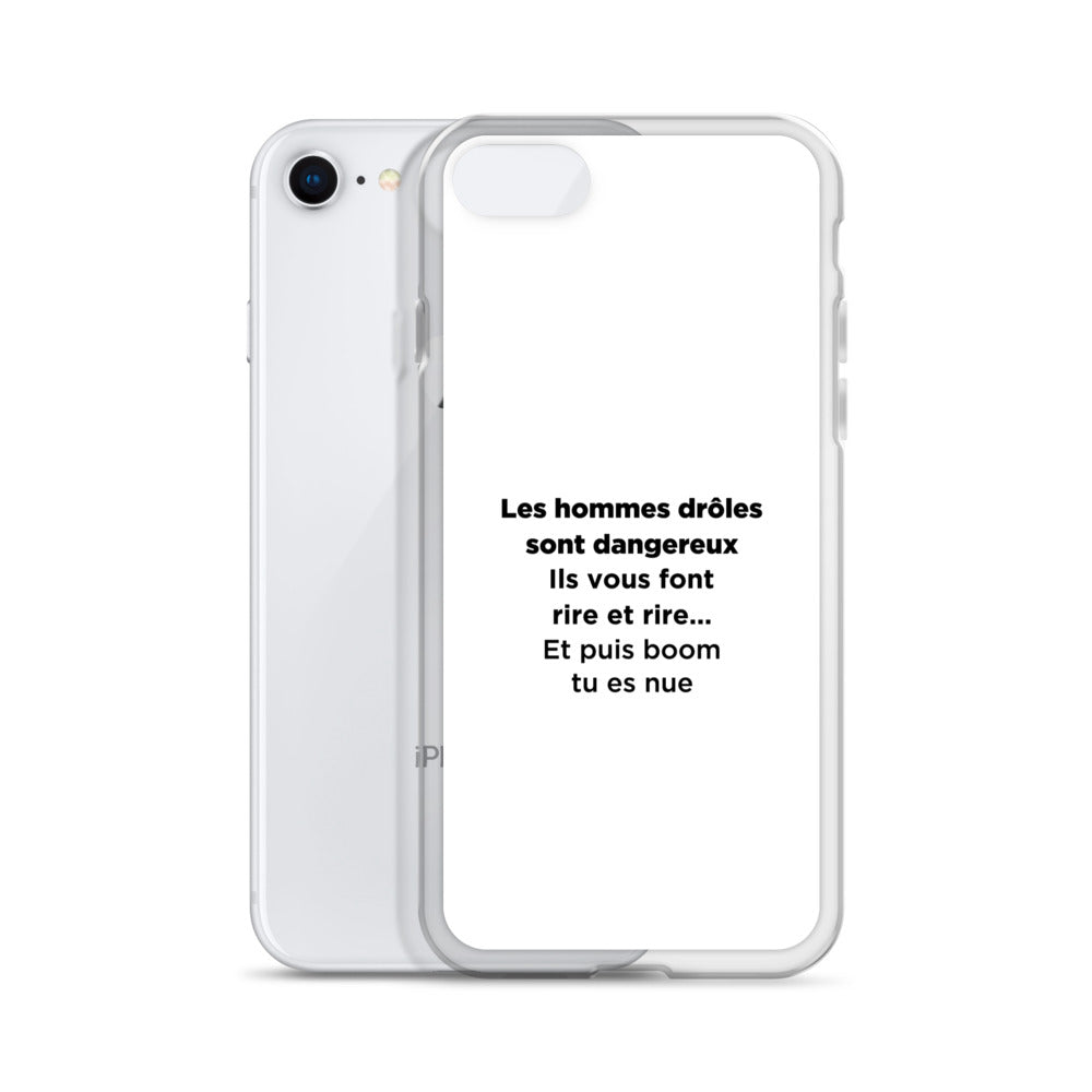 Coque iPhone Les hommes drôles sont dangereux - Sedurro