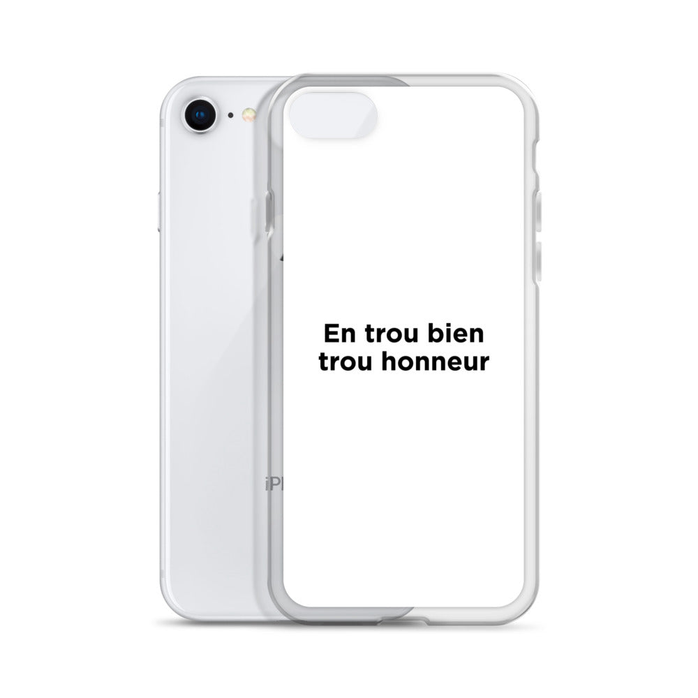 Coque iPhone En trou bien trou honneur - Sedurro
