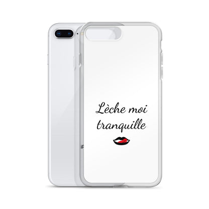 Coque iPhone Lèche moi tranquille iPhone 7 Plus 8 Plus - Sedurro