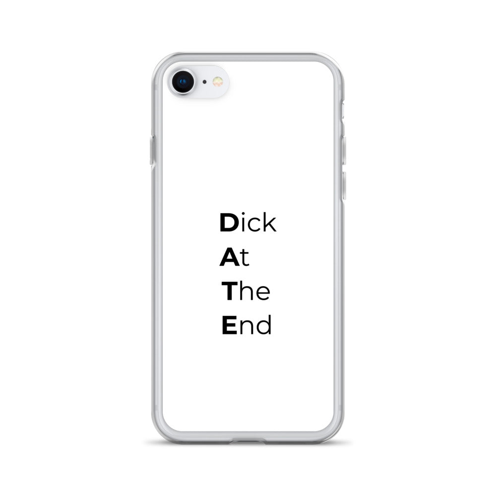 Coque iPhone Date Dick At The End iPhone SE - Sedurro