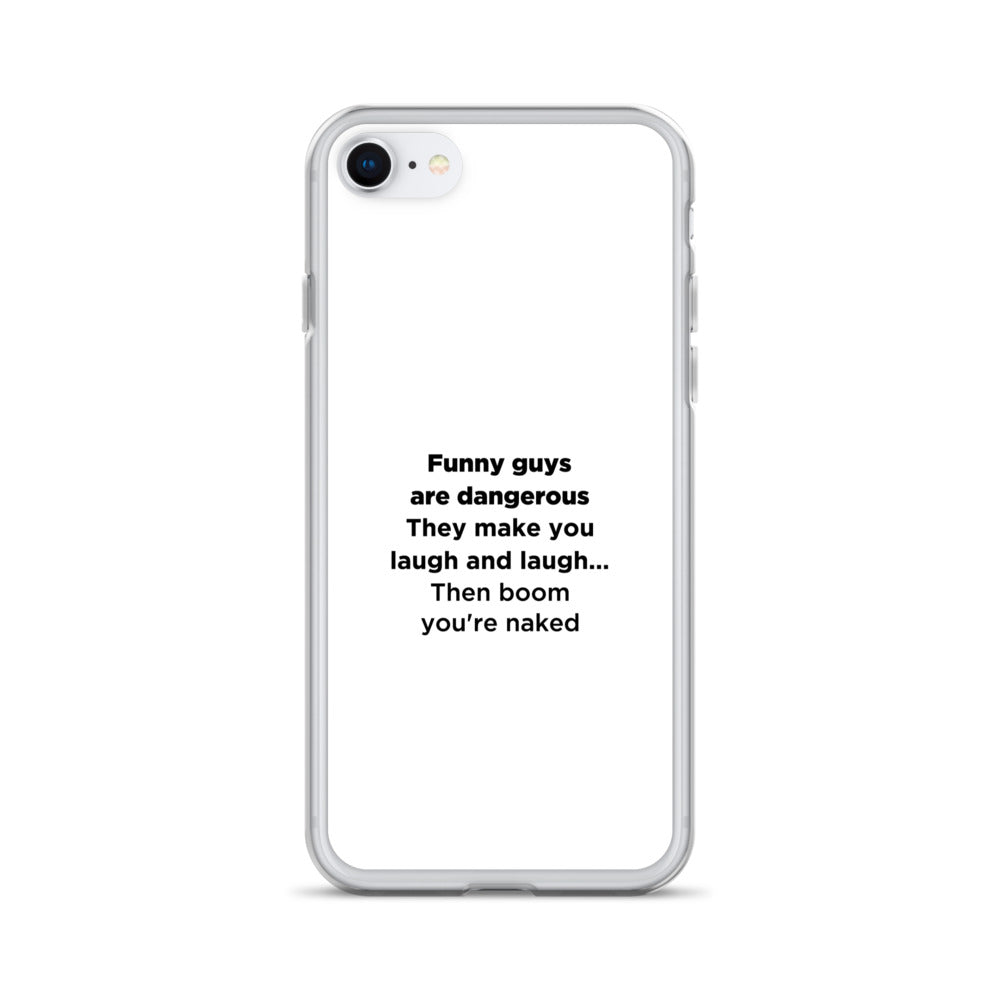 Coque iPhone Funny guys are dangerous - Sedurro