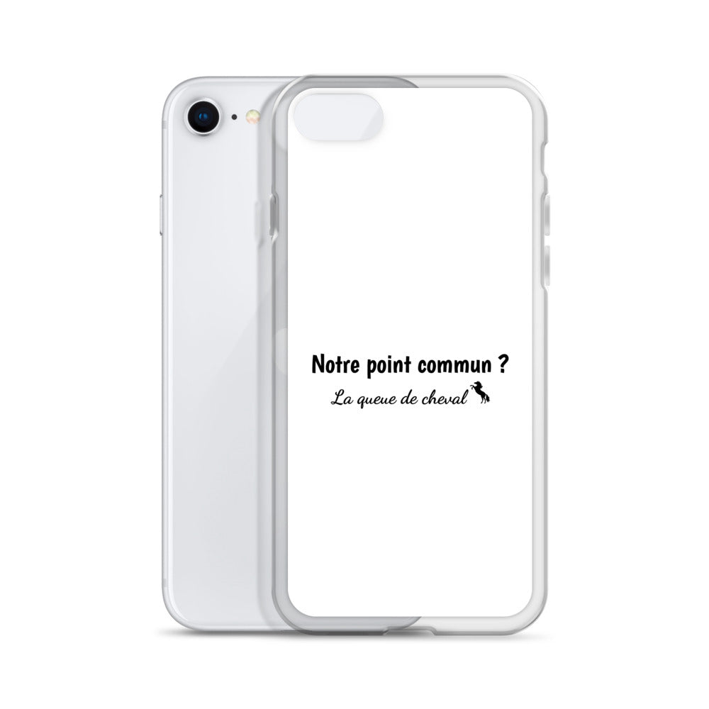 Coque iPhone Notre point commun la queue de cheval iPhone SE - Sedurro