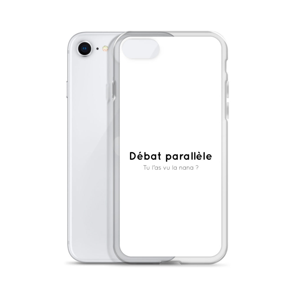 Coque iPhone Débat parallèle tu l'as vu la nana iPhone SE - Sedurro