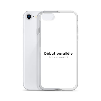 Coque iPhone Débat parallèle tu l'as vu la nana iPhone SE - Sedurro